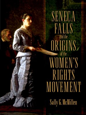 cover image of Seneca Falls and the Origins of the Women's Rights Movement